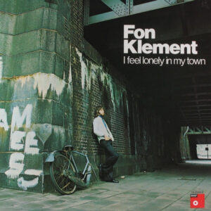 Lp - Fon Klement - I Feel Lonely In My Town