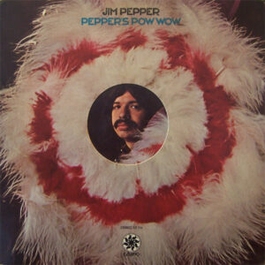 Lp - Jim Pepper - Pepper's Pow Wow