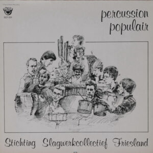 Lp - Stichting Slagwerkcollectief Friesland - Percussion Populair