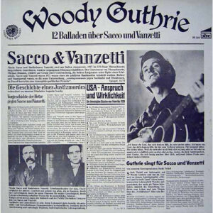 Lp - Woody Guthrie - Ballads Of Sacco & Vanzetti/12 Balladen ?ber Sacc