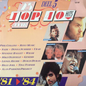 Cd - 25 Jaar Top 40 Hits - Deel 5 - 1981-1984