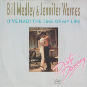 Single - Bill Medley & Jennifer Warnes - (I've Had) The Time Of My Lif