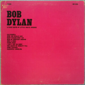 Lp - Bob Dylan - A Rare Batch Of Little White Wonder