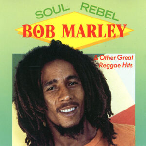Cd - Bob Marley - Soul Rebel & Other Great Reggae Hits