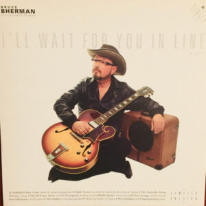 Lp - Bruce Bherman - I'll Wait For You In Line & Radiogirl (10 inch)
