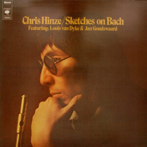 Lp - Chris Hinze Featuring: Louis Van Dyke & Jan Goudswaard - Sketche