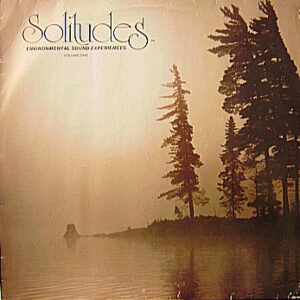 Lp - Dan Gibson - Solitudes - Environmental Sound Experiences Volume O