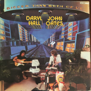 Lp - Daryl Hall & John Oates - Bigger Than Both Of Us