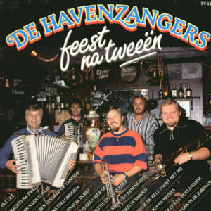 Lp - De Havenzangers - Feest Na Tweeen