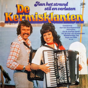 Lp - De Kermisklanten - Aan Het Strand Stil En Verlaten