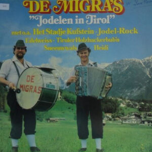 Lp - De Migra's -  Jodelen In Tirol