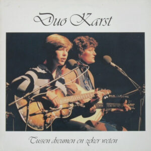 Lp - Duo Karst - Tussen Dreumen En Zeker Weten