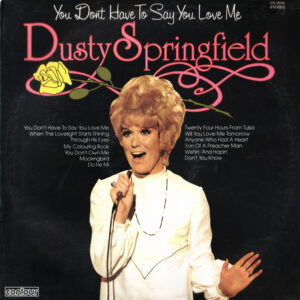 Lp - Dusty Springfield  - You Don't Have To Say You Love Me