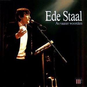 CD - Ede Staal  - As Vaaier Woorden