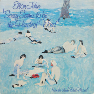 Single - Elton John - Sorry Seems To Be The Hardest Word