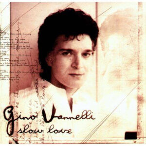 Cd - Gino Vannelli - Slow Love