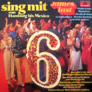 Lp - James Last - Sing Mit 6 - Von Hamburg Bis Mexico