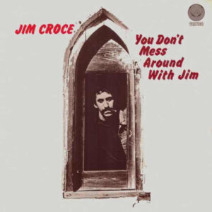 Lp - Jim Croce - You Don't Mess Around With Jim