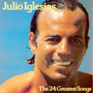 Lp - Julio Iglesias - The 24 Greatest Songs