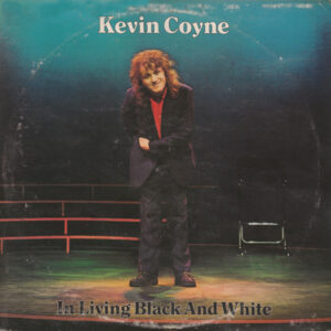 Lp - Kevin Coyne - In Living Black And White