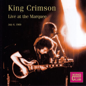 Cd - King Crimson - Live At The Marquee (July 6, 1969)