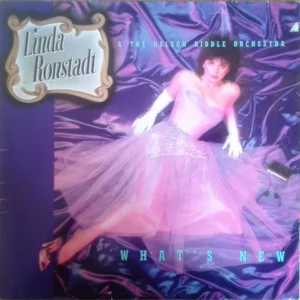 Lp - Linda Ronstadt & The Nelson Riddle Orchestra - What's New