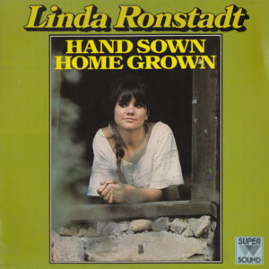Lp - Linda Ronstadt - Hand Sown Home Grown