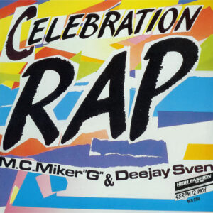 Single - M.C. Miker "G" & Deejay Sven - Celebration Rap