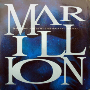 Single - Marillion - Cover My Eyes (Pain And Heaven)