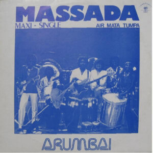 Maxi - Massada - Arumbai / Air Mata Tumpa