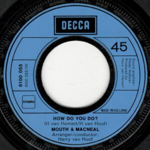 Single - Mouth & MacNeal - How Do You Do