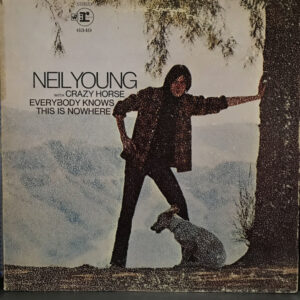 Lp - Neil Young With Crazy Horse - Everybody Knows This Is Nowhere