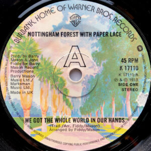 Single - Nottingham Forest - We Got The Whole World In Our Hands