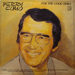 Lp - Perry Como - For The Good Times