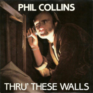 Single - Phil Collins - Thru' These Walls