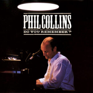 CD - Phil Collins - Do You Remember?