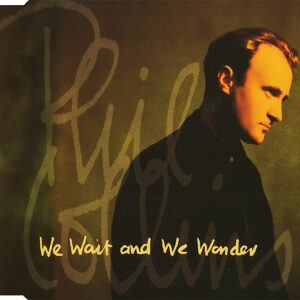 CD - Phil Collins - We Wait And We Wonder