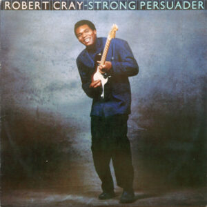 Cd - Robert Cray - Strong Persuader