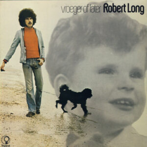 Lp - Robert Long - Vroeger Of Later