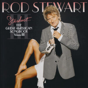 Cd - Rod Stewart - Stardust... The Great American Songbook Volume III