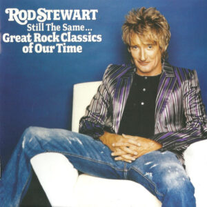 Cd - Rod Stewart - Still The Same... Great Rock Classics Of Our Time