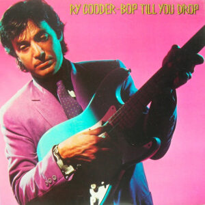 Lp - Ry Cooder - Bop Till You Drop