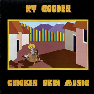 Lp - Ry Cooder Chicken Skin Music