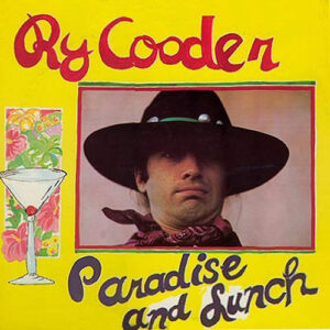 Lp - Ry Cooder - Paradise And Lunch