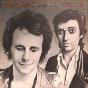 Lp - Sharks - Jab It In Yore Eye