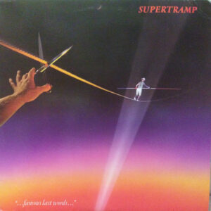 Lp - Supertramp -"...Famous Last Words..."