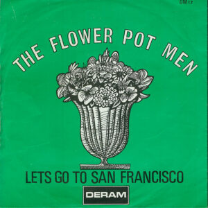 Single - The Flower Pot Men - Let's Go To San Francisco