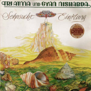Lp - Tri Atma Und Gyan Nishabda - Sehnsucht Und Einklang
