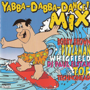 Cd - Yabba-Dabba-Dance! Mix