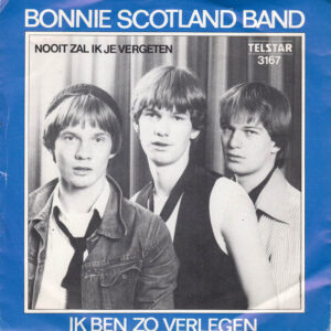 Single - Bonnie Scotland Band - Ik Ben Zo Verlegen